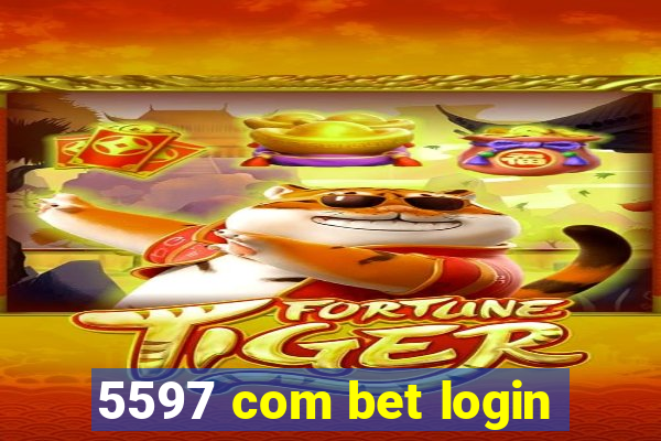 5597 com bet login